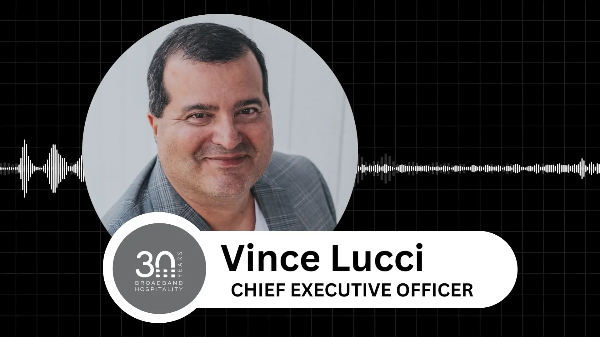 Vince Lucci Broadband Hospitality